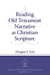 Reading Old Testament Narrative as Christian Scripture: 17 (Journal of Theological Interpretation Supplements