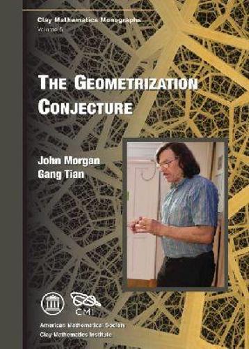 The Geometrization Conjecture (Clay Mathematics Monographs