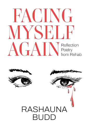 Facing Myself Again: Reflection Poetry from Rehab