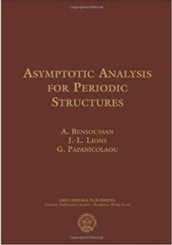 Asymptotic Analysis for Periodic Structures (AMS Chelsea Publishing