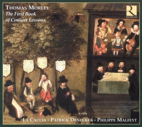 First Book of Consort Lessons (La Caccia, Denecker)