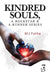 Kindred Souls; A Rockstar & A Runner Series, Book 3
