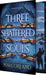 Three Shattered Souls