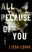 All Because of You