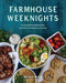 Farmhouse Weeknights