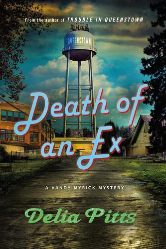 Death of an Ex: A Vandy Myrick Mystery: 2 (Vandy Myrick Mysteries