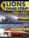 Lions Drag Strip: 1955-1972