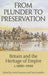 From Plunder to Preservation