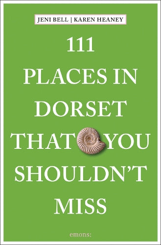 111 Places in Dorset That You Shouldn't Miss