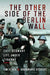 The Other Side of the Berlin Wall