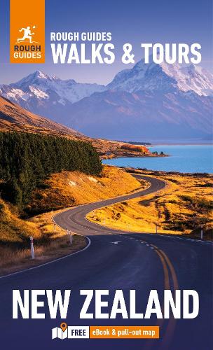 Rough Guides Walks and Tours New Zealand: Top 18 Itineraries for Your Trip: Travel Guide with eBook: Travel Guide With Free Ebook (RG Walks & Tours