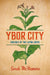 Ybor City: Crucible of the Latina South (Justice, Power, and Politics
