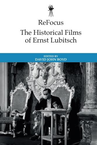 The Historical Films of Ernst Lubitsch