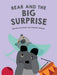 Bear and the Big Surprise