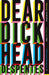 Dear Dickhead