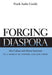 Forging Diaspora
