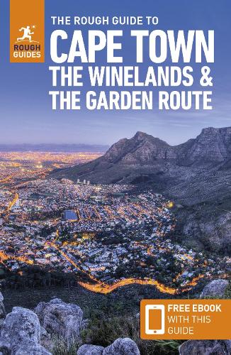 The Rough Guide to Cape Town, the Winelands & the Garden Route: Travel Guide with Free eBook (Rough Guides Main Series
