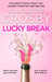 Lucky Break
