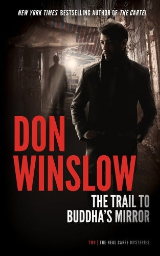 The Trail to Buddha's Mirror: 2 (Neal Carey Mysteries