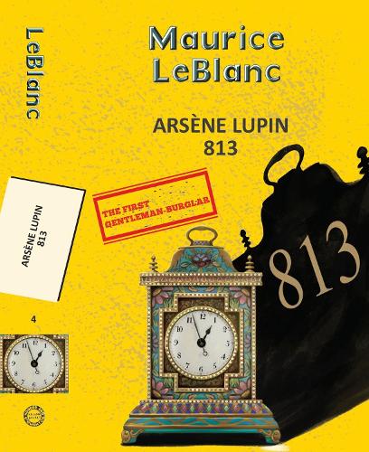 Arsène Lupin 4: 813 (Yellowbacks