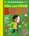 You and Your Body: A First Look Inside the Human Body (My First Board Books
