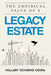 The Empirical Value of a Legacy Estate