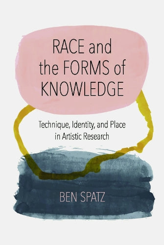 Race and the Forms of Knowledge