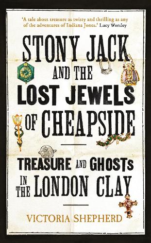 Stony Jack and the Lost Jewels of Cheapside