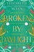 Broken by Daylight