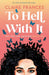 To Hell With It