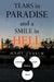 Tears in Paradise and a Smile in Hell
