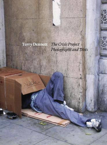 Terry Dennett: The Crisis Project