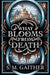 What Blooms From Death