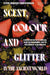 Scent, Colour and Glitter in the Ancient World