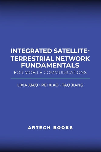 Integrated Satellite-Terrestrial Network Fundamentals for Mobile Communications