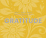 What I Know About Gratitude