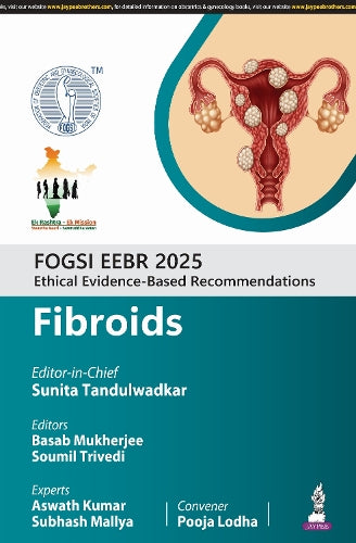 FOGSI EEBR 2025: Ethical Evidence-Based Recommendations: Fibroids