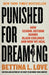 Punished for Dreaming