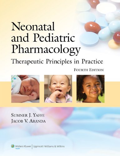 Neonatal And Pediatric Pharmacology