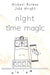NIGHT TIME MAGIC