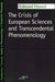 The Crisis of European Sciences and Transcendental Phenomenology