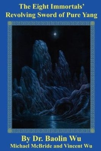 The Eight Immortals' Revolving Sword of Pure Yang (DAO Today