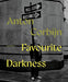 Favourite Darkness