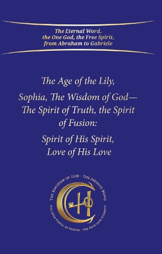 The Age of the Lily Sophia, the Wisdom of God