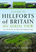 A Guide to Hillforts of Britain, An Aerial View