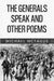 The Generals Speak and Other Poems