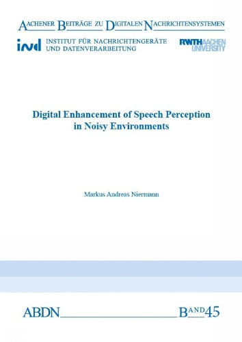 Digital Enhancement of Speech Perception in Noisy Environments
