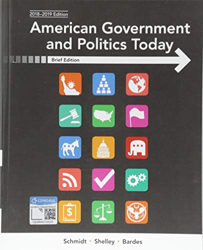 American Government And Politics Today 2018-2019