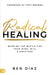 Radical Healing