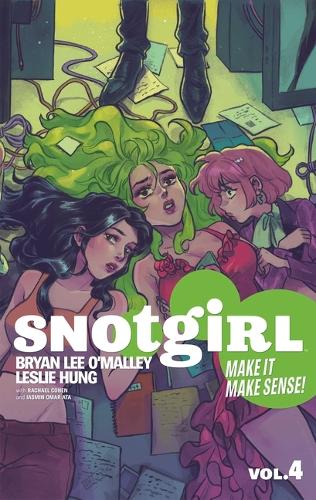 Snotgirl Volume 4 : Make It Make Sense! (SNOTGIRL TP